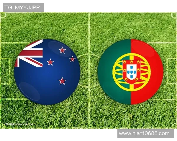 新西兰与葡萄牙足球赛前瞻及胜负预测分析 新西兰与葡萄牙足球赛前瞻及胜负预测分析